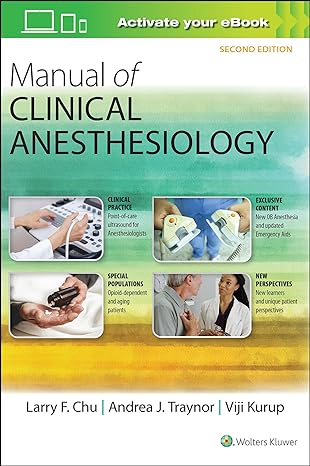manual of clinical anesthesiology 2nd edition larry f chu md ,andrea j traynor md ,viji kurup md 1496328493,