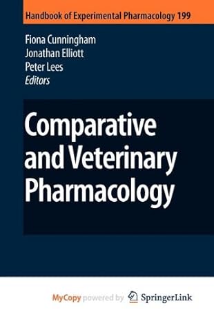 comparative and veterinary pharmacology 1st edition fiona cunningham ,jonathan elliott ,peter lees