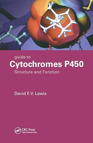 guide to cytochromes p450 structure and function 2nd edition david f v lewis ,david f v lewis 0367447207,
