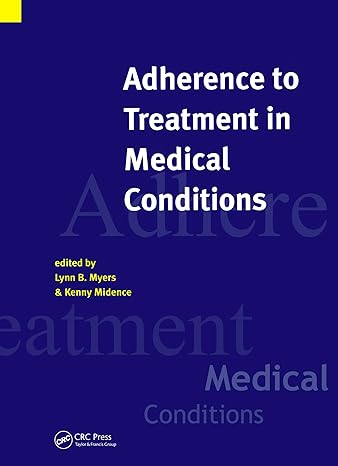 adherance to treatment in medical conditions 1st edition lynn b myers 9057022656, 978-9057022654
