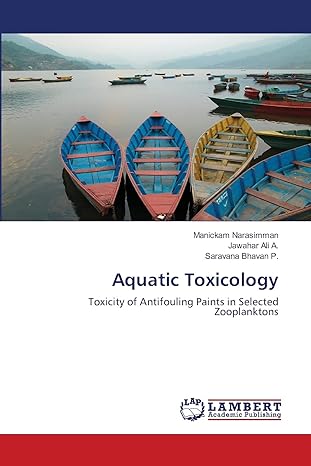 aquatic toxicology toxicity of antifouling paints in selected zooplanktons 1st edition manickam narasimman