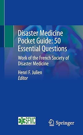 disaster medicine pocket guide 50 essential questions work of the french society of disaster medicine 1st