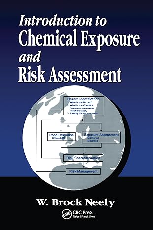 introduction to chemical exposure and risk assessment 1st edition w brock neely 0367579766, 978-0367579760