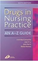 drugs in nursing practice an a z guide 6th edition a m macconnachie ,susan nimmo 0443059462, 978-0443059469
