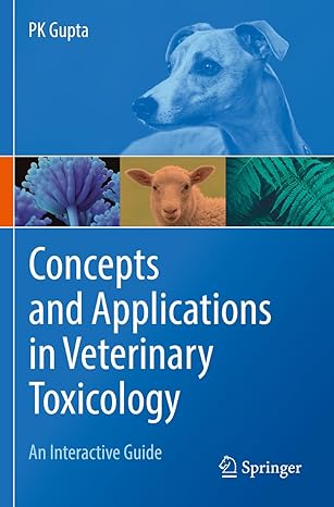 concepts and applications in veterinary toxicology an interactive guide 1st edition pk gupta 3030222527,