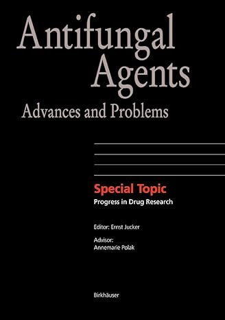 antifungal agents advances and problems 2003rd edition ernst m jucker 3764369264, 978-3764369262