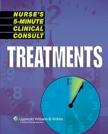 nurses 5 minute clinical consult treatments 1st edition naina d chohan ,julie munden ,kimberly bilotta