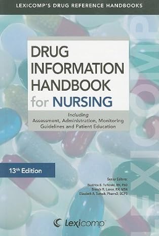 lexi comps drug information handbook for nursing including assessment administration monitoring guidelines