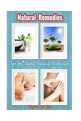 natural remedies tips for using natural remedies 1st edition haytham al fiqi 1530799090, 978-1530799091