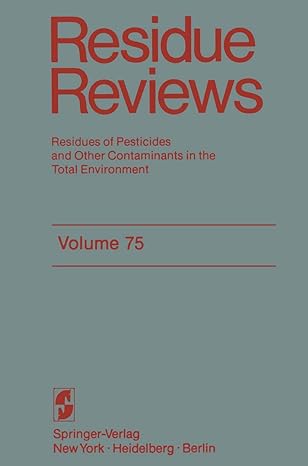 residue reviews residues of pesticides and other contaminants in the total environment 1st edition francis a