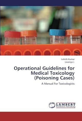 operational guidelines for medical toxicology a manual for toxicologists 1st edition lohith kumar ,lavanya j