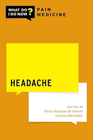 what do i know headache pain medicine 1st edition olivia begasse de dhaem md fahs ,carolyn bernstein md fahs