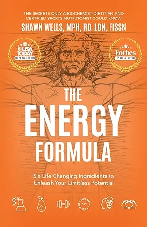 the energy formula 1st edition shawn wells 1951407423, 978-1951407421