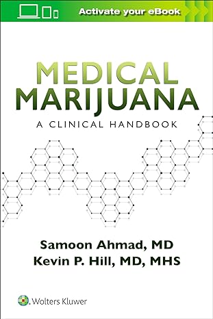 medical marijuana a clinical handbook 1st edition samoon ahmad m d ,kevin p hill md mhs 197514189x,