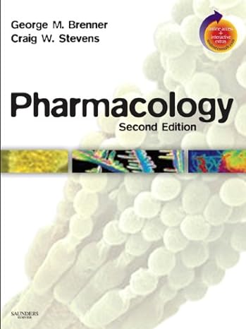 pharmacology 2nd edition george m brenner ,craig w stevens 1416029842, 978-1416029847