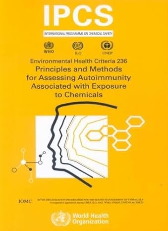 principles and methods for assessing autoimmunity associated with exposure to chemicals 1st edition ipcs