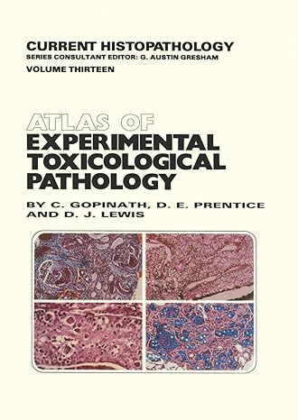 atlas of experimental toxicological pathology 1st edition c gopinath ,d prentice ,d j lewis 9401079307,