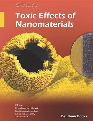 toxic effects of nanomaterials 1st edition haseeb ahmad khan ,ibrahim abdulwahid arif 1608054217,