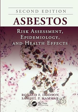 asbestos risk assessment epidemiology and health effects 2nd edition ronald f dodson ,samuel p hammar