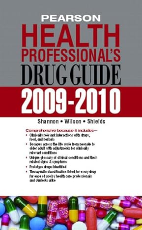 pearson health professionals drug guide 2009 2010 1st edition billie ann wilson ,margaret t shannon ,kelly m