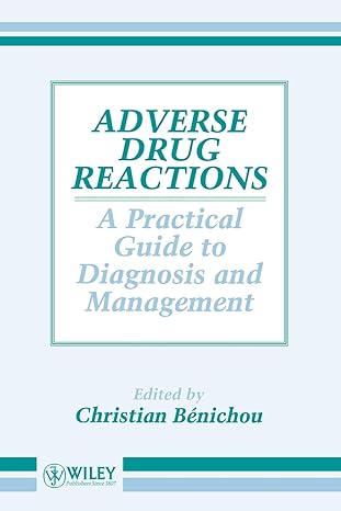 adverse drug reactions a practical guide to diagnosis and management 1st edition christian benichou