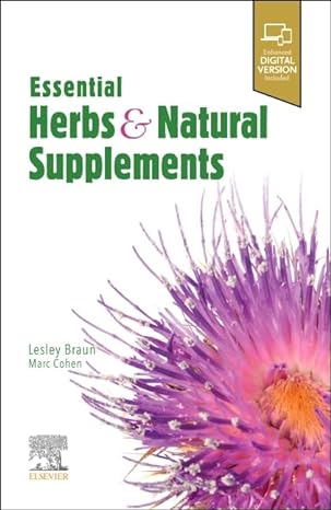 essential herbs and natural supplements 1st edition lesley braun phd bpharm dipappscinat ,marc cohen mbbs phd