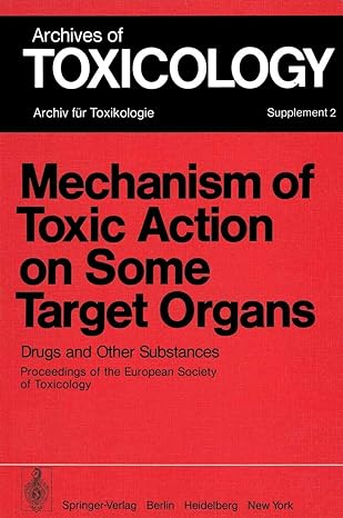 mechanism of toxic action on some target organs drugs and other substances 1st edition p l chambers ,p gunzel