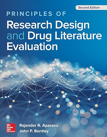 principles of research design and drug literature evaluation 2nd edition rajender r aparasu ,john p bentley