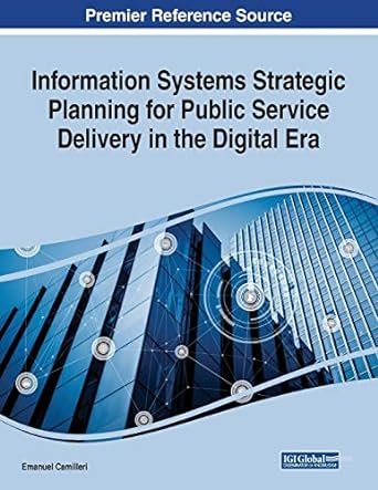 information systems strategic planning for public service delivery in the digital era 1st edition emanuel