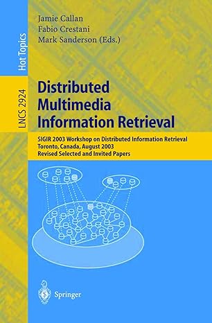 distributed multimedia information retrieval sigir 2003 workshop on distributed information retrieval toronto