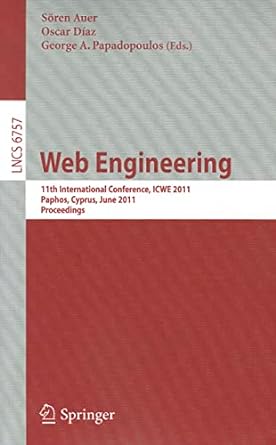 web engineering 11th international conference icwe 2011 paphos cyprus june 20 24 2011 proceedings 2011