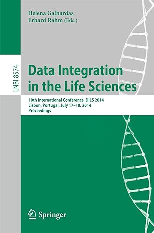 data integration in the life sciences 10th international conference dils 2014 lisbon portugal july 17 18 2014