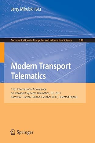 modern transport telematics 11th international conference on transport systems telematics tst 2011 katowice
