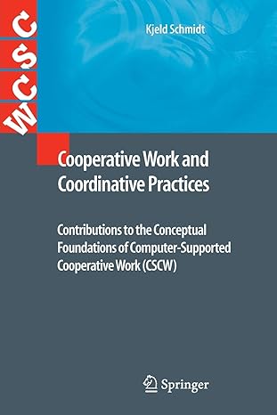 cooperative work and coordinative practices contributions to the conceptual foundations of computer supported
