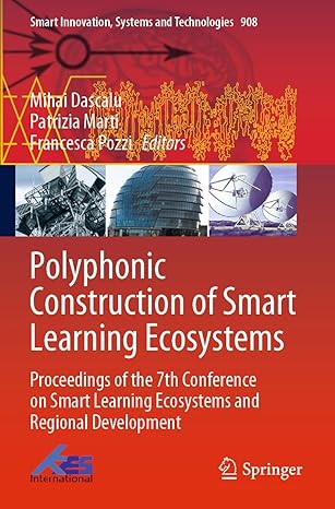 Polyphonic Construction Of Smart Learning Ecosystems Proceedings Of The 7th Conference On Smart Learning Ecosystems And Regional Development