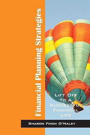financial planning strategies lift off to a successful financial life 1st edition sharon finch o maley