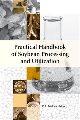 practical handbook of soybean processing and utilization 1st edition d. r. erickson 0935315632, 978-0935315639