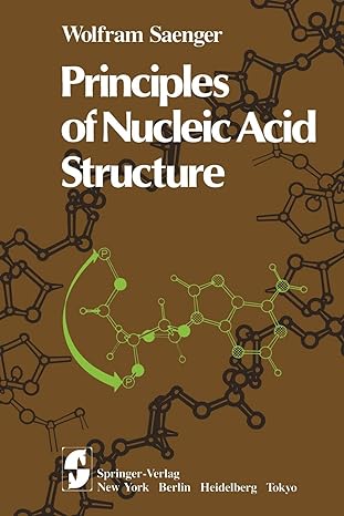 principles of nucleic acid structure 1st edition wolfram saenger 0387907610, 978-0387907611