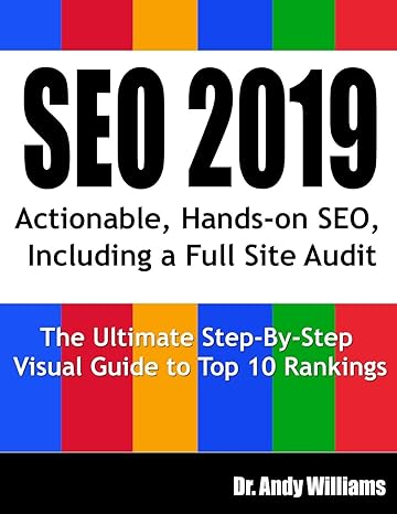 seo 2019 actionable hands on seo including a full site audit 1st edition dr andy williams