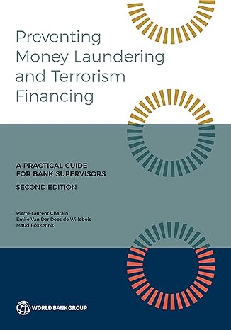 preventing money laundering and terrorist financing   a practical guide for bank supervisors 2nd edition