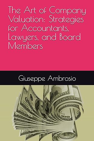 the art of company valuation strategies for accountants lawyers and board members 1st edition giuseppe