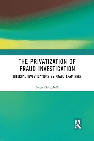 the privatization of fraud investigation 1st edition petter gottschalk 1032088923, 978-1032088921