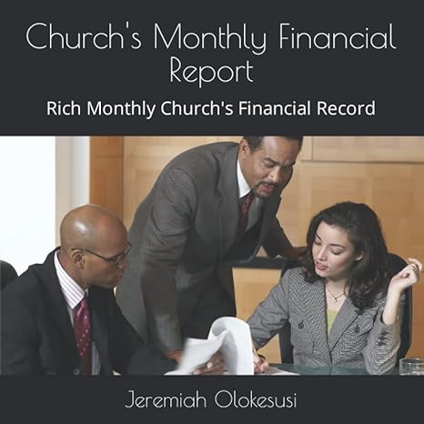 churchs monthly financial report rich monthly churchs financial record 1st edition jeremiah olokesusi
