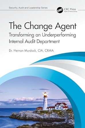 the change agent transforming an underperforming internal audit department 1st edition hernan murdock