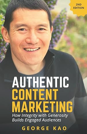 authentic content marketing build an engaged audience for your personal brand through integrity and