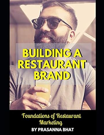 building a restaurant brand foundations of restaurant marketing 1st edition prasanna bhat b086ppkjlc,