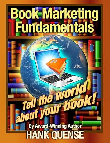 book marketing fundamentals tell the world about your book 1st edition hank quense 1733342443, 978-1733342445