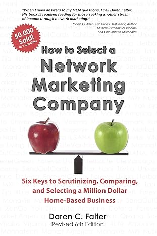 how to select a network marketing company six keys to scrutinizing comparing and selecting a million dollar