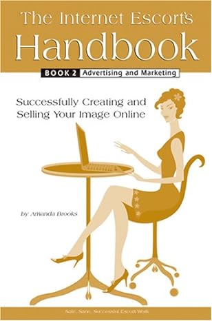 the internet escorts handbook book 2 advertising and marketing 1st edition amanda brooks 0978094417,
