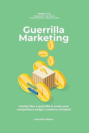 guerilla marketing new   market like a guerrilla and crush your competitors adapt a warfare mindset perfect